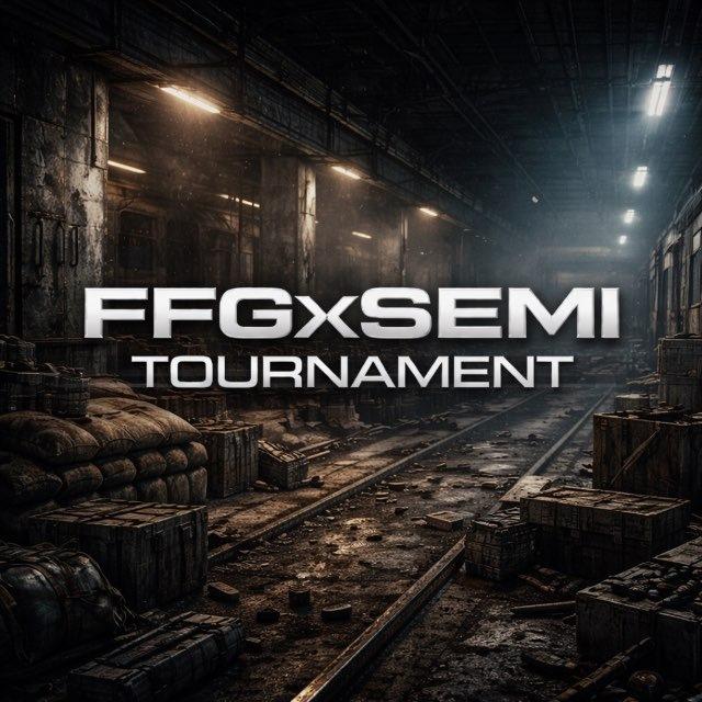 FFGxSЕMI TOURNAMENTS