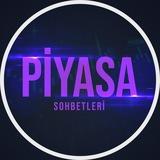 Piyasa Sohbetleri