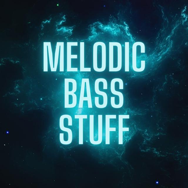 Melodic Bass Stuff