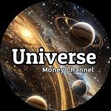 Universe Money channel