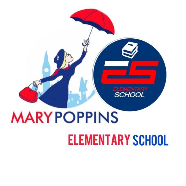 MARY POPPINS & ELEMENTARY SCHOOL