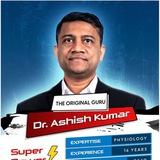 Dr. Ashish Kumar Physiology