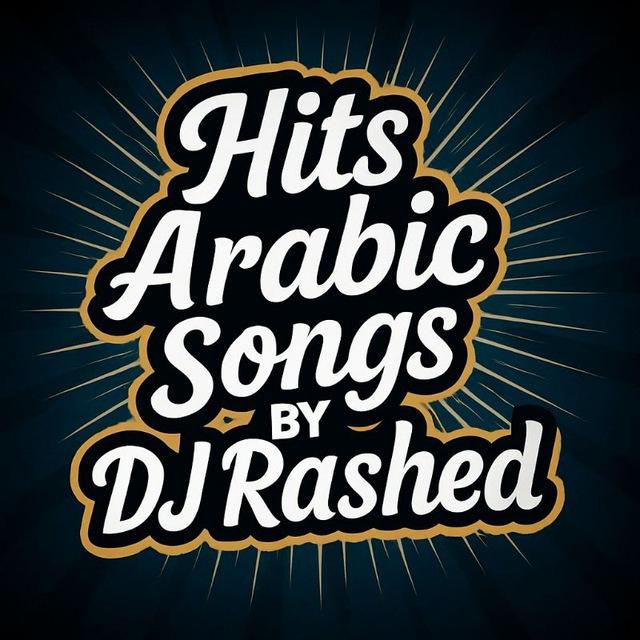 Hits Arabic Songs By Dj Rashed