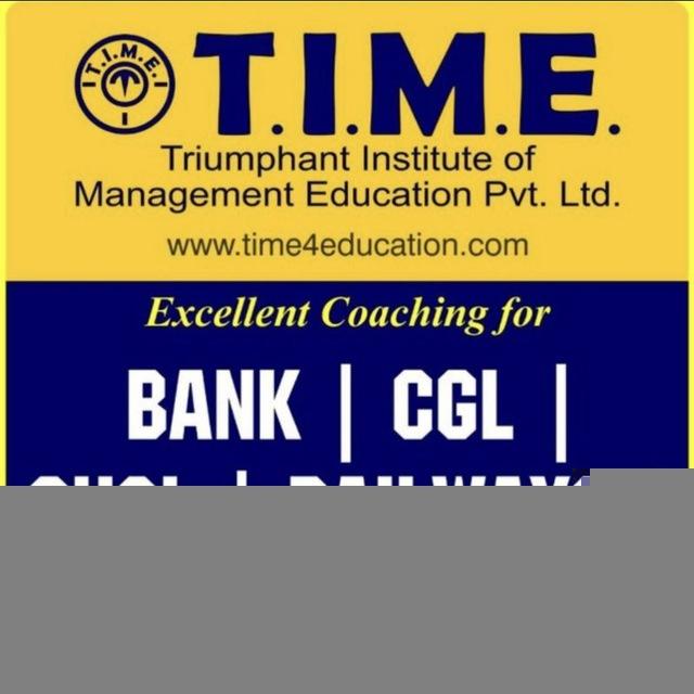 TIME4BANK SSC CGL Exams l IBPS RRB, IBPS PO & Clerk, SBI PO & Clerk & Other Bank Exams l CGL I Railway Exams