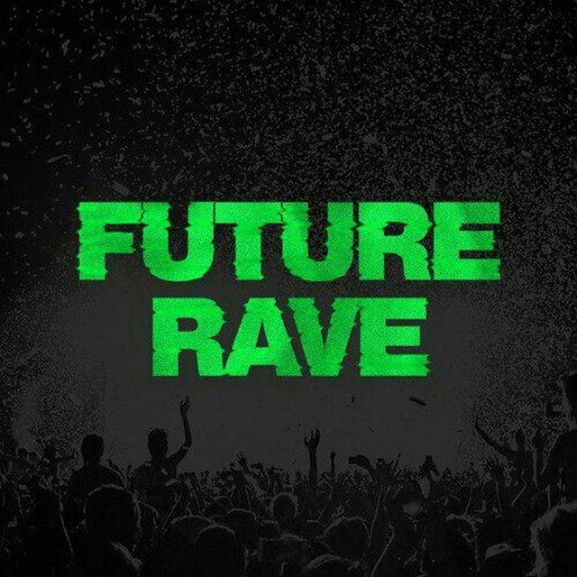 FUTURE RAVE MUSIC