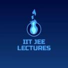 IIT JEE Lectures