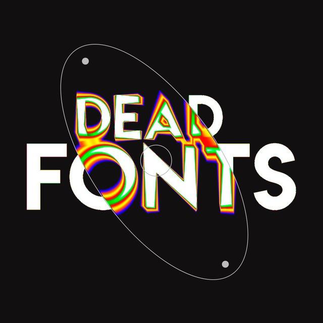 DEAD FONTS