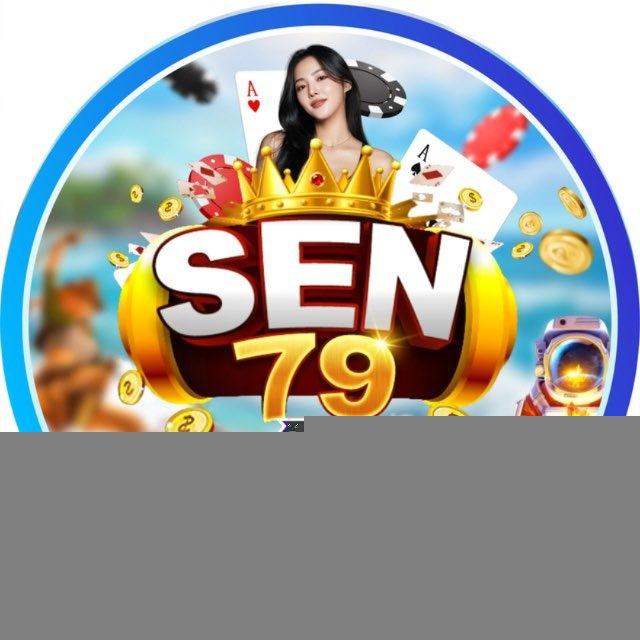 SEN79| kênh chính thức