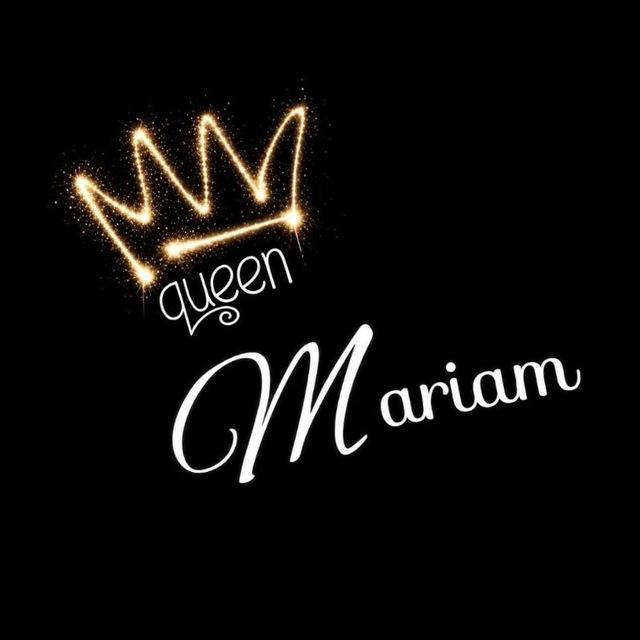 Queen Mariam 👸