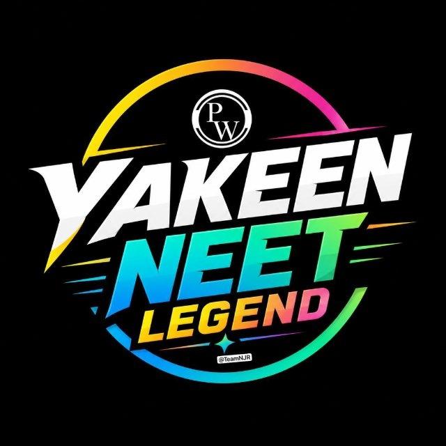 PW YAKEEN NEET LEGEND 2.0 2027