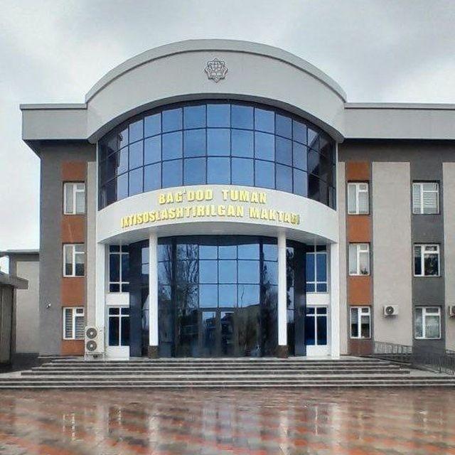 Bag'dod tuman ixtisoslashtirilgan maktabi | Rasmiy kanali