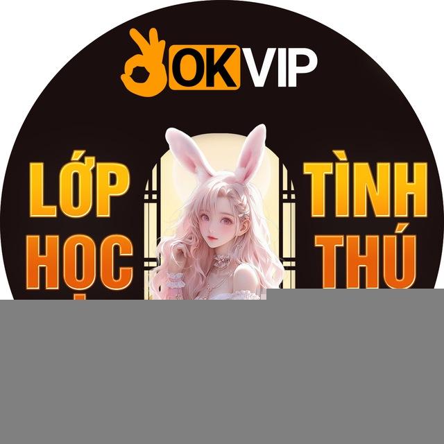 LỚP HỌC TÌNH THÚ