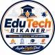 EduTech Bikaner