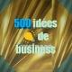 500 idées de business