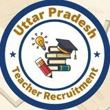 उत्तर प्रदेश भर्ती परीक्षा™[शिक्षक भर्ती] [All GOV EXAM]🗯️™️