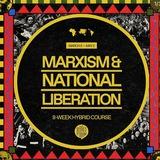 Marxism and National Liberation 2024