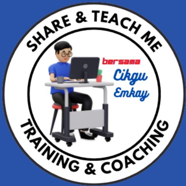 Channel Share & Teach Me 💻Cikgu Emkay🖱 Follow Channel https://t.me/shareteachme Info? DM : @Emkay_Idzwan