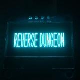 Reverse Dungeon