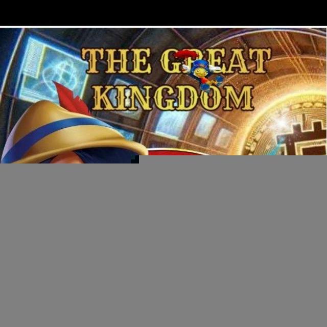 THE GREAT KINGDOM