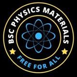 BSC PHYSICS STUDY MATERIALS