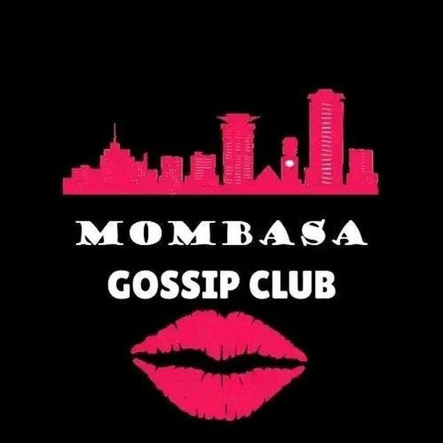 MOMBASA GOSSIP CLUB