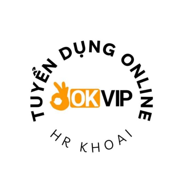 VIỆC LÀM OKVIP - VIỆC LÀM ONLINE