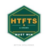 HTFT's AND DRAWS MUST WIN