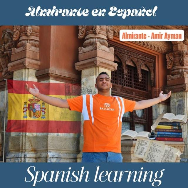 Almirante (Learn Spanish )— Tengo material 🇪🇦🌸 (Amir Ayman)