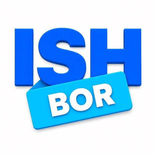 ISHBOR | TOSHKENT 🔍