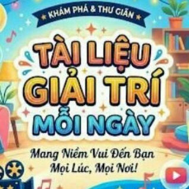 Tài Liệu Giải Trí Mỗi Ngày