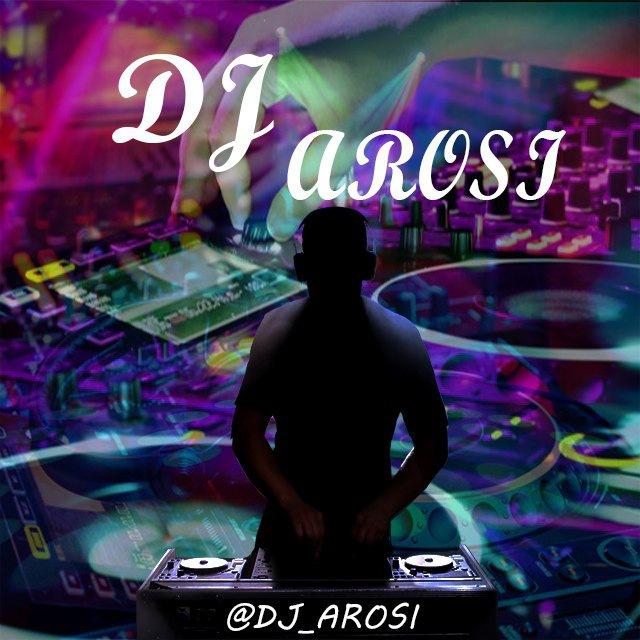 😍DJ 👩‍❤️‍👩 AROSI💃