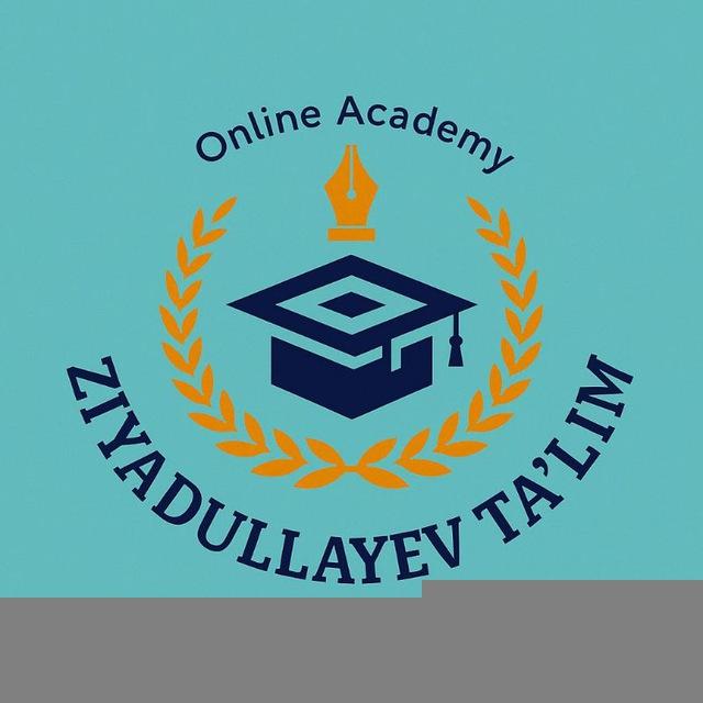 ONLINE | ZIYADULLAYEV TA'LIM
