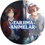 •TARJIMA-ANIMELAR•