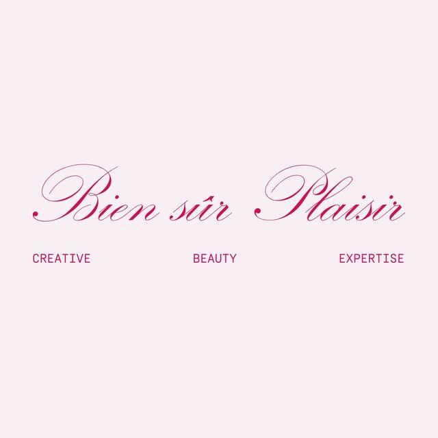 Bien sûr Plaisir | CREATIVE BEAUTY EXPERTISE