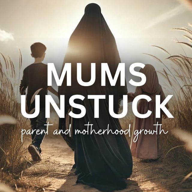 Mums Unstuck