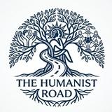 THE HUMANIST ROAD™