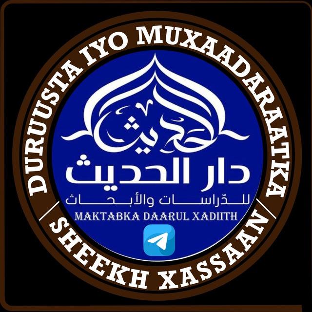 Duruusta & Muxaadaraatka Sh. Xassaan