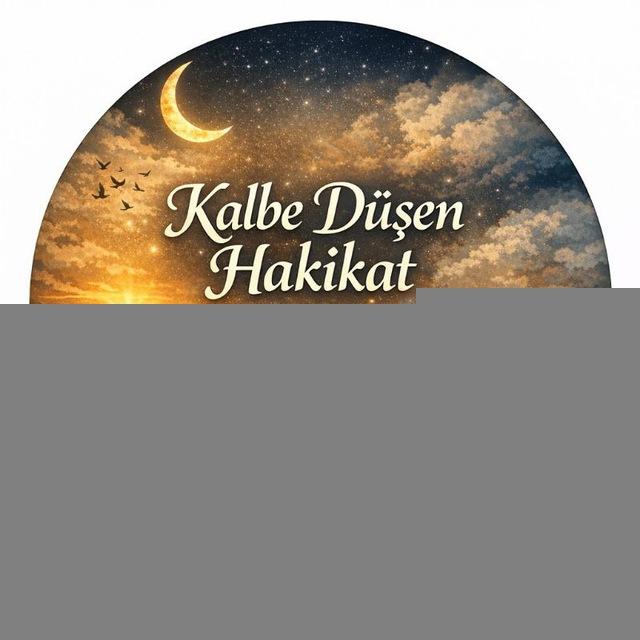 Kalbe Düşen Hakikat