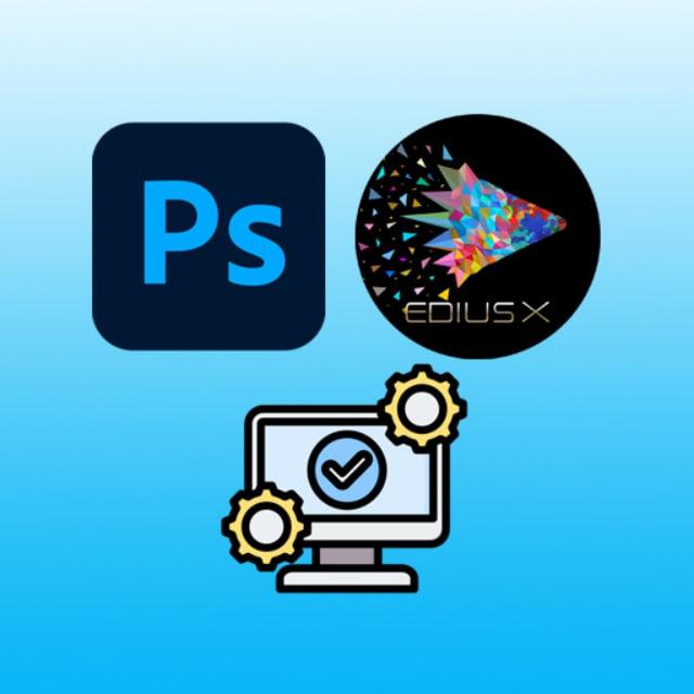 Photoshop + Edius + Software