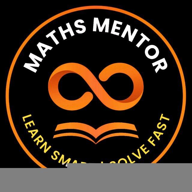 MATHS MENTOR (Discussion)
