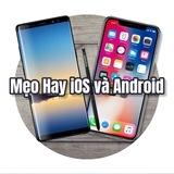 Mẹo Hay iOS Android