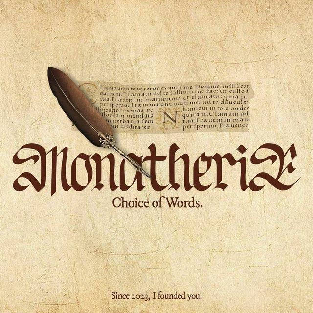 Choice Of Words, Monatherie.