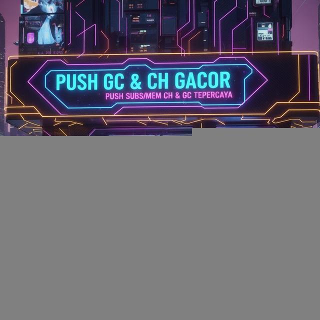 𝙋𝙐𝙎𝙃 𝘾𝙃 & 𝙂𝘾 𝙂𝘼𝘾𝙊𝙍