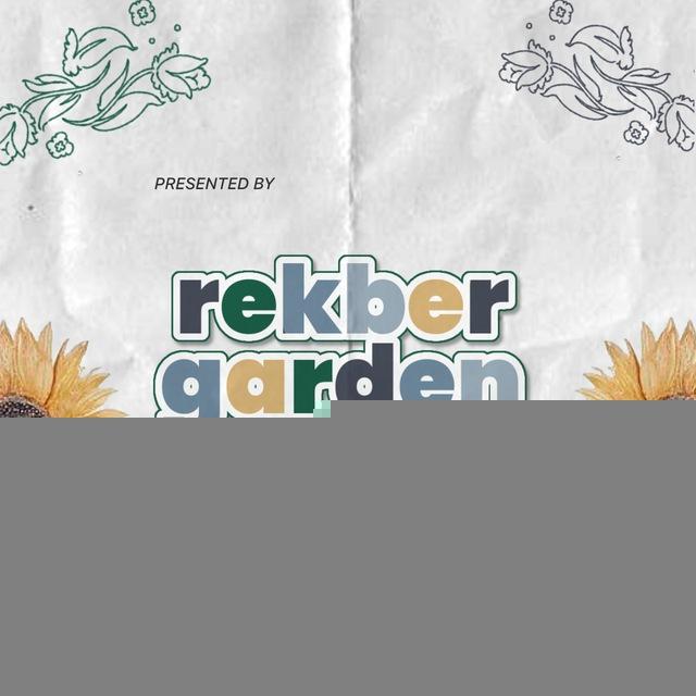 REKBER GARDEN. (OPEN)
