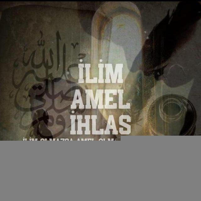 ✍🏻İLİM🌺AMEL🌺İHLÂS📚