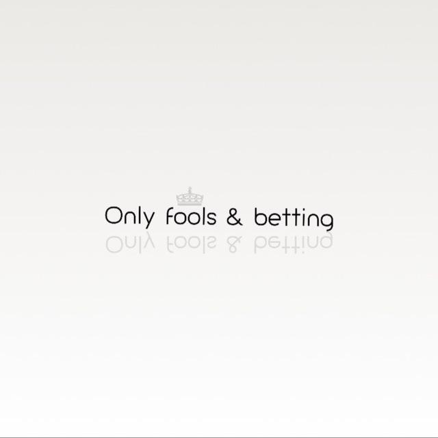 Only Fools and Betting