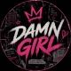 DAMN GIRL