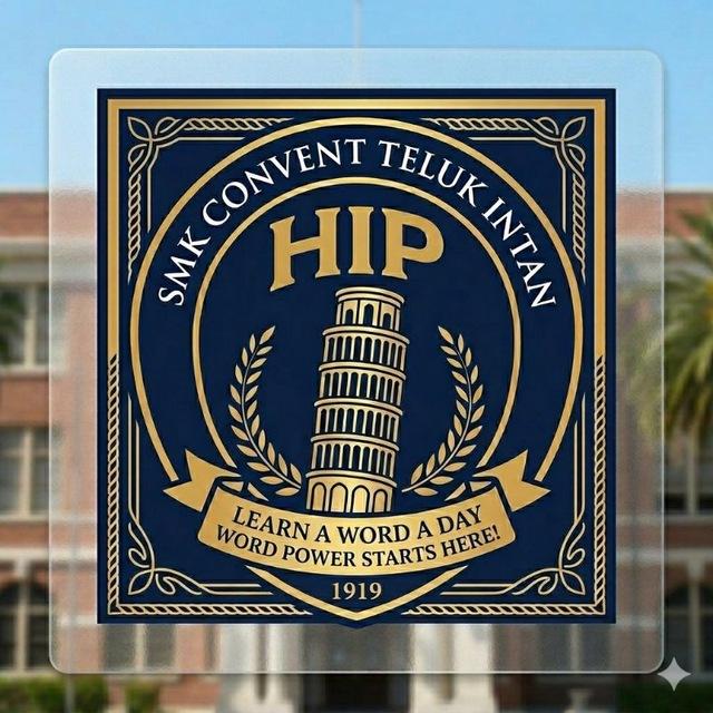HIP: Learn A Word A Day CONVENT TELUK INTAN