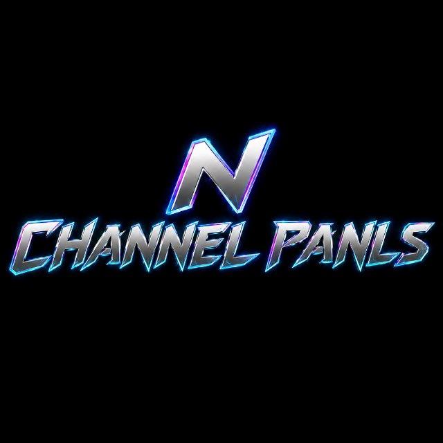 𝗡 𝗖𝗛𝗔𝗡𝗡𝗘𝗟 𝗣𝗔𝗡𝗟𝗦