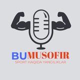 BU MUSOFIR SPORT